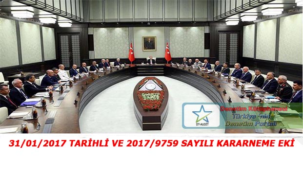 31/1/2017 TAR�HL� VE 2017/9759 SAYILI KARARNAME EK�