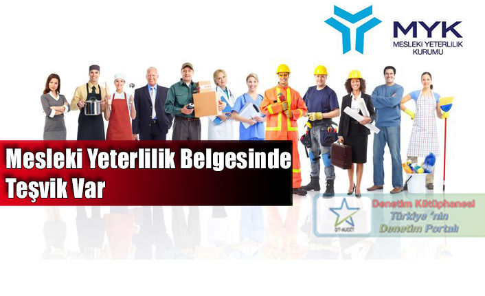 Mesleki Yeterlilik Belgesinde Te�vik Var 
