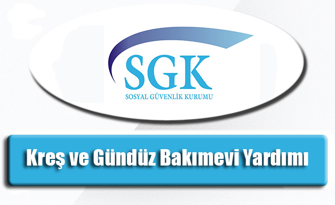 Kre� ve G�nd�z Bak�mevi Yard�m�