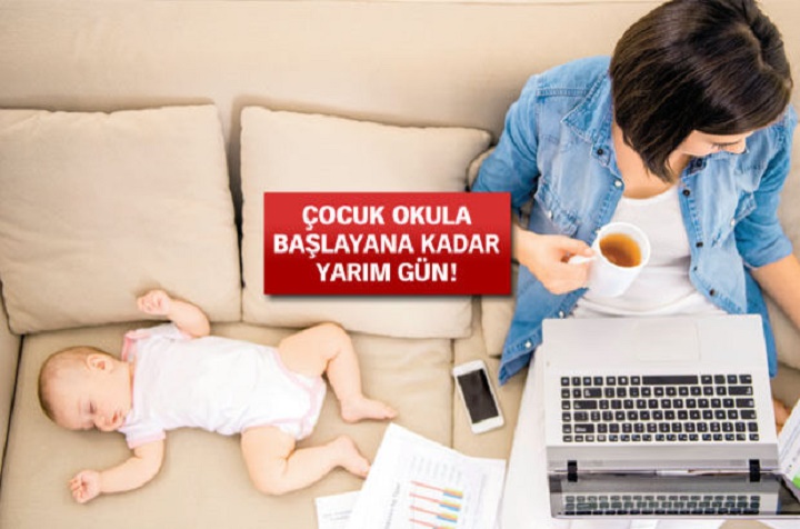 Yeni anne baba yar�m g�n �al��acak