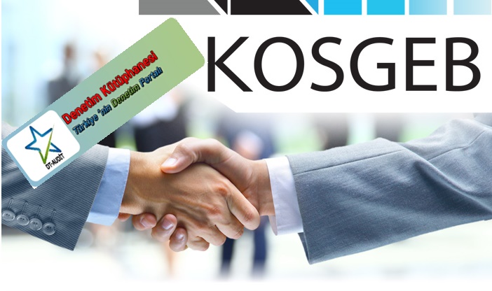 KOSGEB DESTEK PROGRAMLARINDA YEM�NS�Z M��AV�R D�NEM�: YAKINDA (MI)..?  